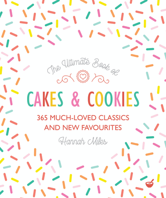 The Ultimate Book of Cakes and Cookies