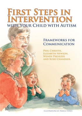 First Steps in Intervention with Your Child with Autism