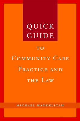 Quick Guide to Community Care Practice and the Law