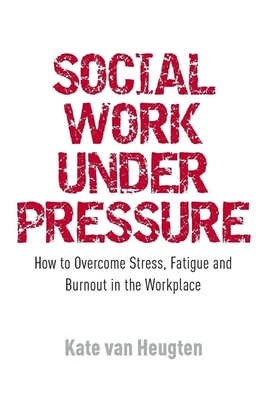 Social Work Under Pressure