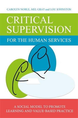 Critical Supervision for the Human Services