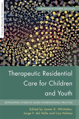 Therapeutic Residential Care for Children and Youth