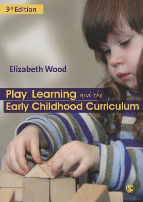 Play, Learning and the Early Childhood Curriculum