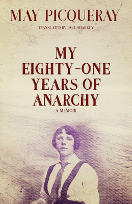 My Eighty-one Years Of Anarchy