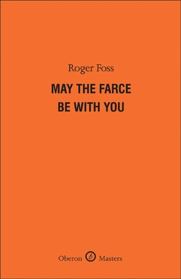 May the Farce Be With You