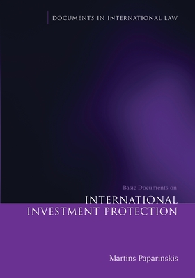 Basic Documents on International Investment Protection