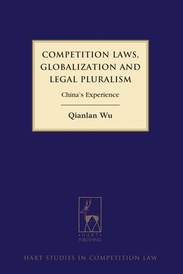 Competition Laws, Globalization and Legal Pluralism