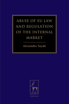 Abuse of EU Law and Regulation of the Internal Market