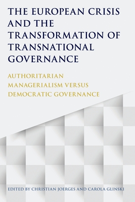 The European Crisis and the Transformation of Transnational Governance