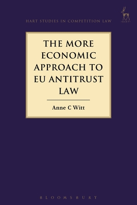 The More Economic Approach to EU Antitrust Law