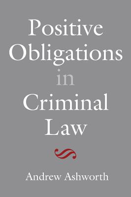 Positive Obligations in Criminal Law