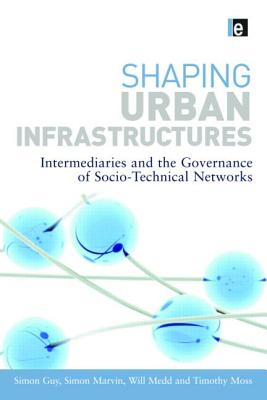 Shaping Urban Infrastructures