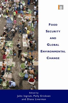 Food Security and Global Environmental Change