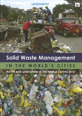 Solid Waste Management in the World''s Cities