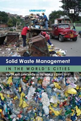 Solid Waste Management in the World''s Cities