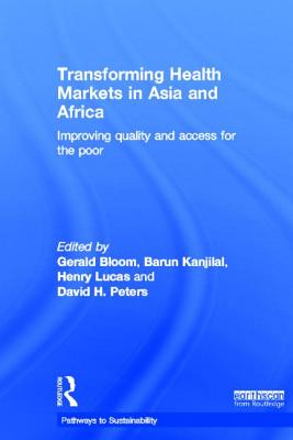 Transforming Health Markets in Asia and Africa