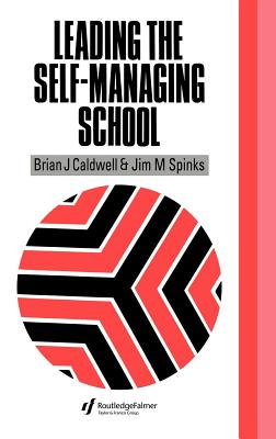 Leading the Self-Managing School