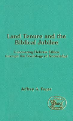 Land Tenure and the Biblical Jubilee