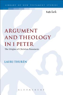 Argument and Theology in 1 Peter