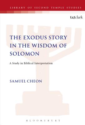 The Exodus Story in the Wisdom of Solomon