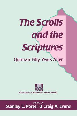 The Scrolls and the Scriptures