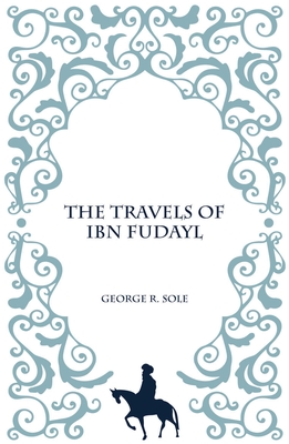 The Travels of IBN Fudayl