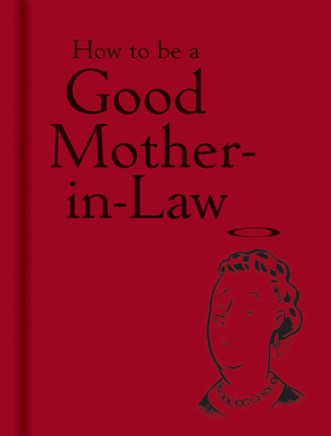 How to be a Good Mother-in-Law