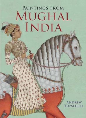 Paintings from Mughal India