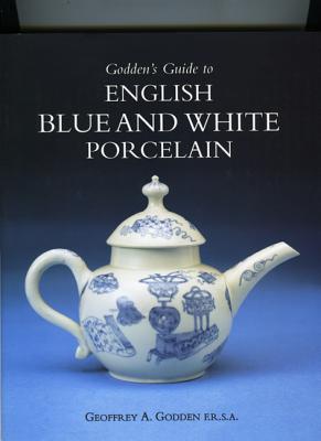 Godden's Guide to English Blue and White Porcelain