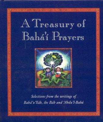 A Treasury of Baha'i Prayers