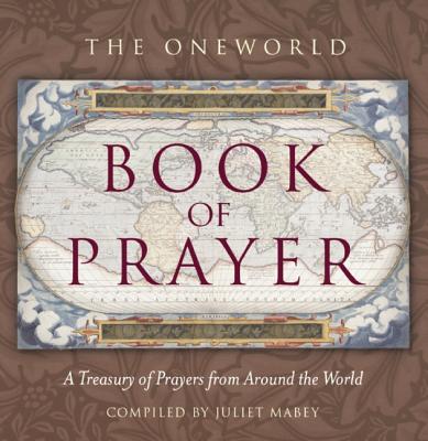 The Oneworld Book of Prayer