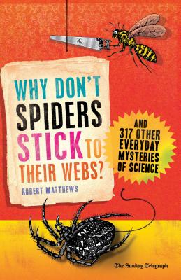 Why Don't Spiders Stick to Their Webs?