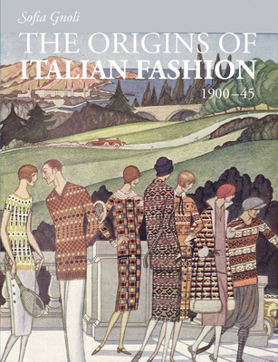 The origins of Italian Fashion 1900-1945