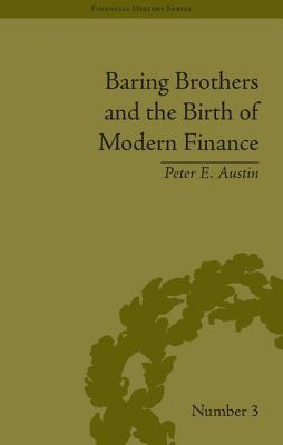 Baring Brothers and the Birth of Modern Finance