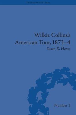 Wilkie Collins's American Tour, 1873-4