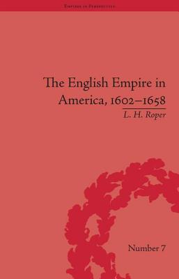 The English Empire in America, 1602-1658