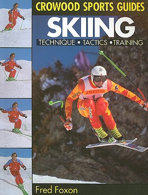 Skiing: Technique, Tactics & Training