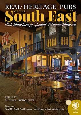 Real Heritage Pubs of the South East