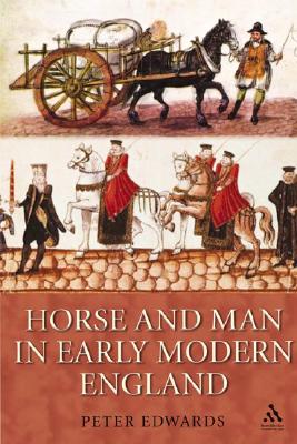 Horse and Man in Early Modern England