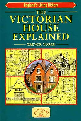 The Victorian House Explained