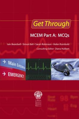 Get Through MCEM Part A: MCQs