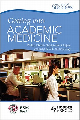 Secrets of Success: Getting into Academic Medicine