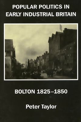 Popular Politics in Early Industrial Britain