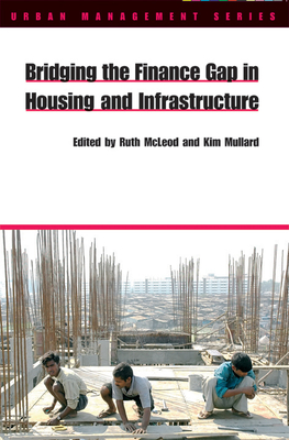 Bridging the Finance Gap in Housing and Infrastructure