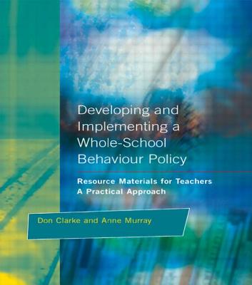 Developing and Implementing a Whole-School Behaviour Policy