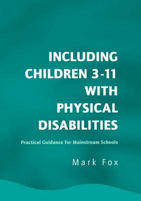 Including Children 3-11 With Physical Disabilities