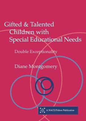 Gifted and Talented Children with Special Educational Needs