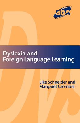 Dyslexia and Foreign Language Learning