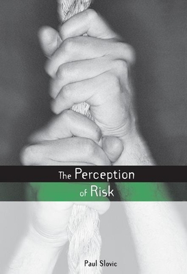 The Perception of Risk