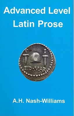 Advanced Level Latin Prose Composition